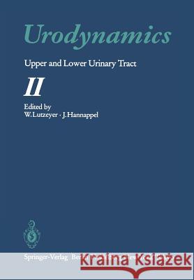 Urodynamics: Upper and Lower Urinary Tract II Lutzeyer, Wolfgang 9783642704383 Springer - książka