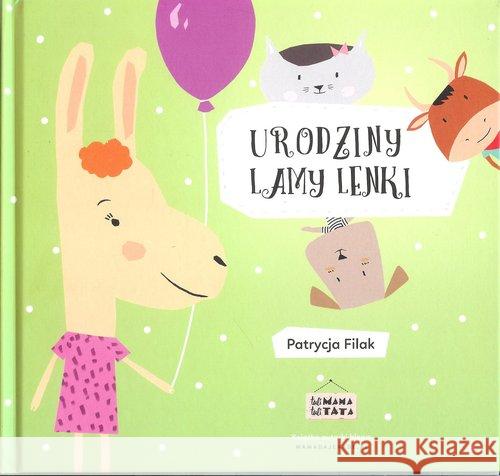Urodziny lamy Lenki Filak Patrycja 9788394983703 Tuli Mama Tuli Tata - książka