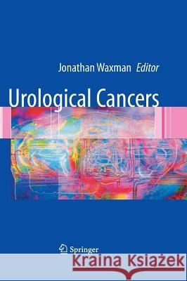 Urological Cancers Jonathan Waxman 9781852339111 Springer - książka