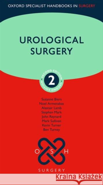 Urological Surgery John Reynard Stephen Mark Kevin Turner 9780198769880 Oxford University Press, USA - książka