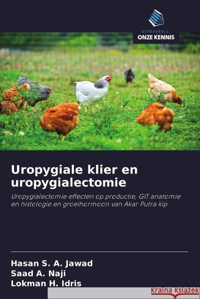 Uropygiale klier en uropygialectomie Jawad, Hasan S. A., Naji, Saad A., Idris, Lokman H. 9786208359577 Uitgeverij Onze Kennis - książka