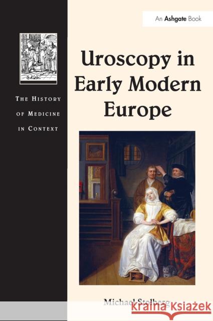 Uroscopy in Early Modern Europe Michael Stolberg 9781032098340 Routledge - książka