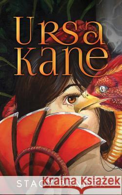 Ursa Kane Stacy Bender 9781542812870 Createspace Independent Publishing Platform - książka