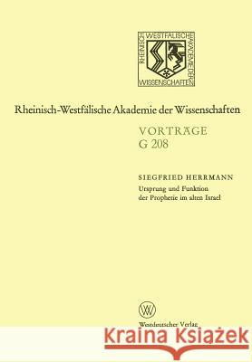 Ursprung Und Funktion Der Prophetie Im Alten Israel Siegfried Herrmann 9783531072081 Westdeutscher Verlag - książka