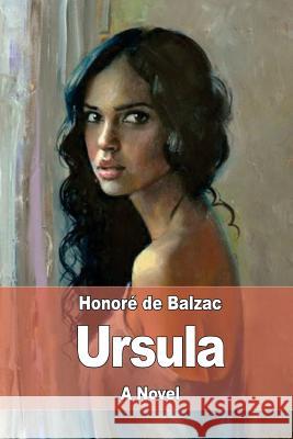 Ursula Honore D Katharine Prescott Wormeley 9781545203316 Createspace Independent Publishing Platform - książka