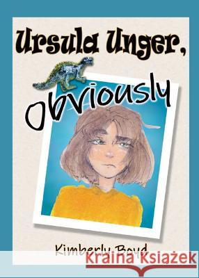 Ursula Unger, Obviously Kimberly M. Boyd Mali C. Boyd 9781732863804 Chickenscratch Publishing - książka