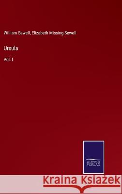 Ursula: Vol. I Elizabeth Missing Sewell William Sewell  9783375154158 Salzwasser-Verlag - książka