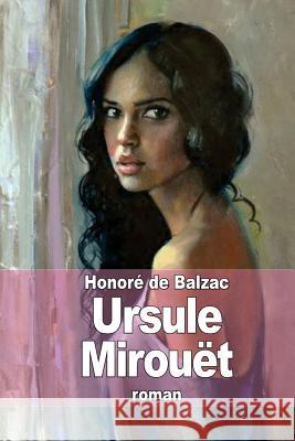 Ursule Mirouët De Balzac, Honore 9781503078499 Createspace - książka