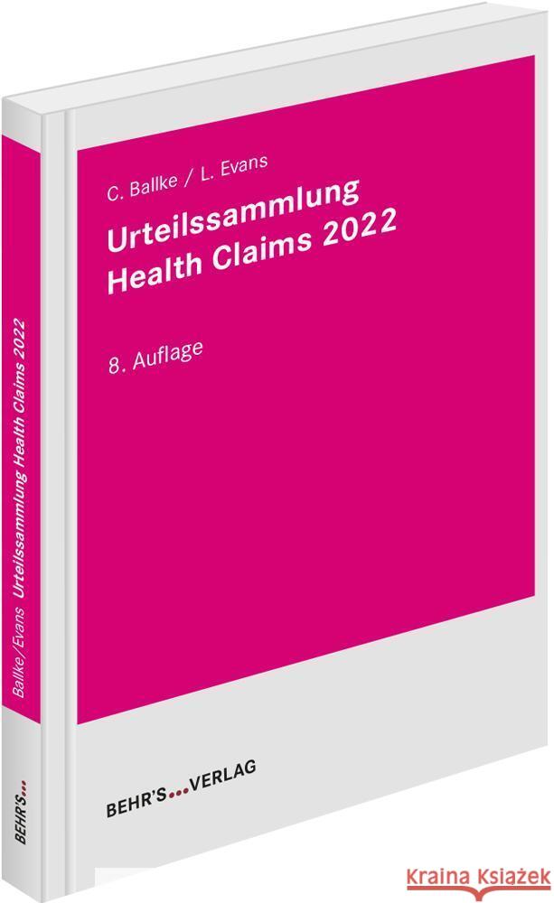 Urteilssammlung Health-Claims 2022 Ballke, Christian, Evans, Leonie 9783954688708 Behr's Verlag - książka