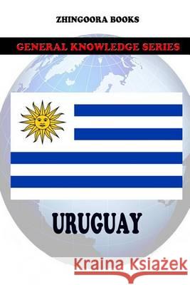 Uruguay Zhingoora Books 9781480197329 Createspace - książka
