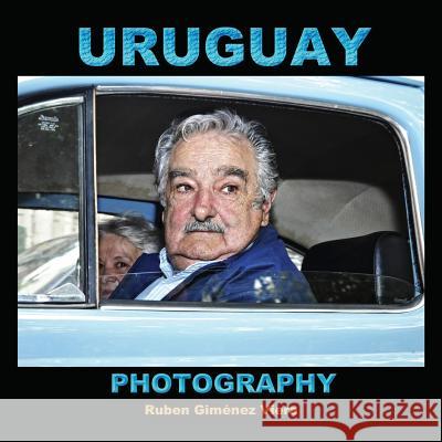 uruguay photography Gimenez Viera, Ruben 9781537261300 Createspace Independent Publishing Platform - książka