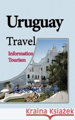 Uruguay Travel: Information Tourism Jesse Russell 9781709699559 Independently Published - książka