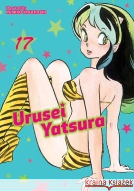 Urusei Yatsura, Vol. 17 Rumiko Takahashi 9781974703586 Viz Media, Subs. of Shogakukan Inc - książka
