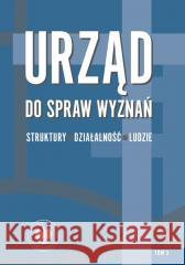 Urząd do spraw Wyznań T.3 Rafał Łatka 9788382297980 IPN - książka