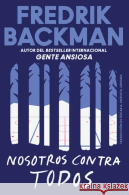 Us Against You \ Nosotros contra todos (Spanish edition) Fredrik Backman 9780062930781 HarperCollins - książka