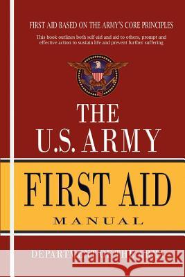 U.S. Army First Aid Manual Department of the Army 9781463562748 Createspace - książka