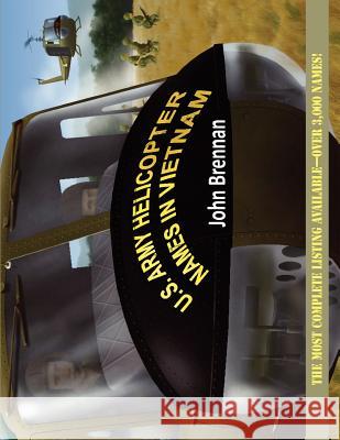 U.S. Army Helicopter Names in Vietnam John Brennan 9781555716943 Hellgate Press or - książka