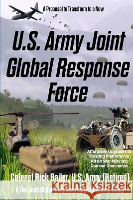 U.S. Army Joint Global Response Force (Combat Commander's Edition) Joint Global Response Fo Researc 9781365461286 Lulu.com - książka