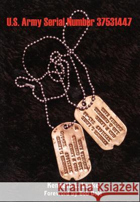 U.S. Army Serial Number 37531447 Kenneth L. Lenke 9781403352439 Authorhouse - książka