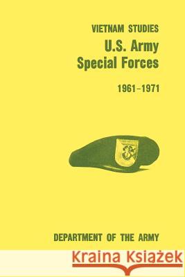 U.S. Army Special Forces 1961-1971 (U.S. Army Vietnam Studies series) Kelly, Francis J. 9781780394268 Militarybookshop.Co.UK - książka