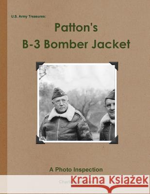 U.S. Army Treasures: Patton's B-3 Bomber Jacket Charles Lemons 9781304919878 Lulu.com - książka