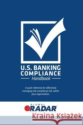 US Banking Compliance Handbook: A Compliance Management Quick Reference Guide Suszek, Dominic 9781535468220 Createspace Independent Publishing Platform - książka