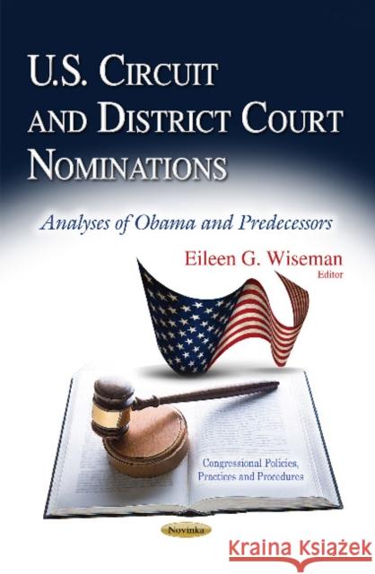 U.S. Circuit & District Court Nominations: Analyses of Obama & Predecessors Eileen G Wiseman 9781629489360 Nova Science Publishers Inc - książka