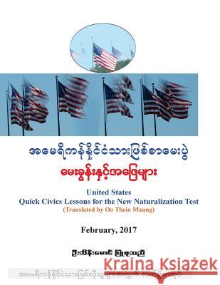 U.S. Citizenship Q&A 2017 (with Burmese Translation) Oo Thein Maung 9781544184289 Createspace Independent Publishing Platform - książka