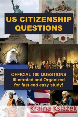 U.S. Citizenship Questions Angelo Tropea 9781545434369 Createspace Independent Publishing Platform - książka