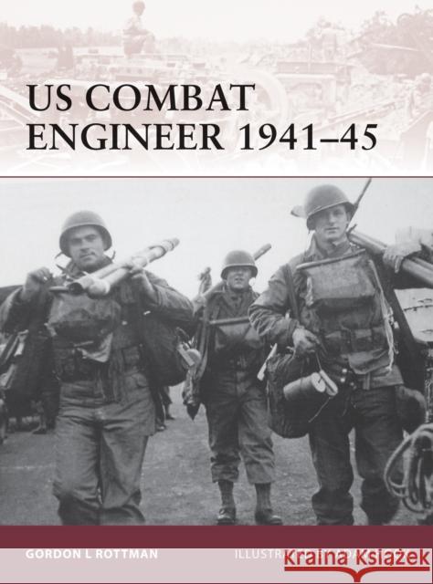 US Combat Engineer 1941-45 Gordon L. Rottman Carlos Chagas 9781846035791 Osprey Publishing (UK) - książka