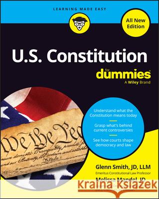 U.S. Constitution for Dummies, All New Edition Glenn Smith                              Melissa Mandel 9781394391714 For Dummies - książka
