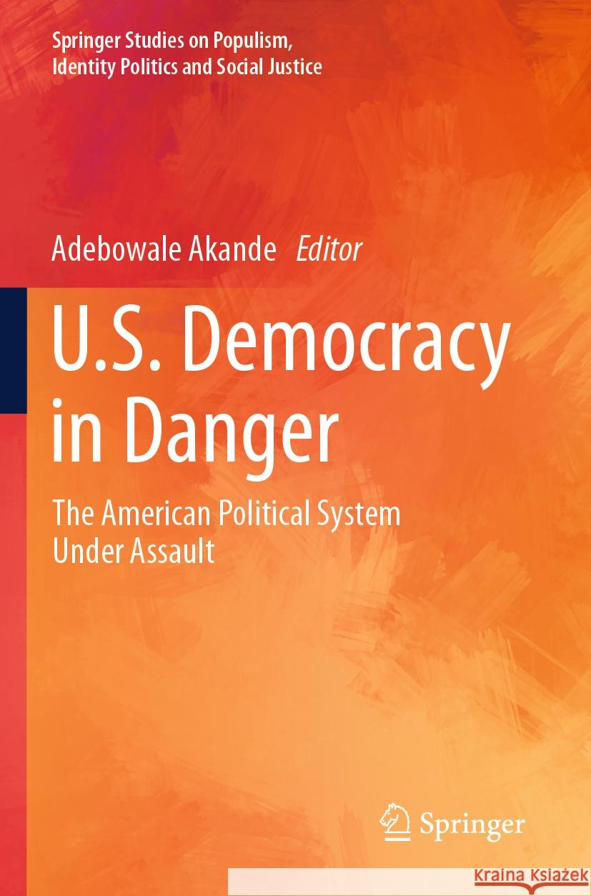 U.S. Democracy in Danger  9783031361012 Springer Nature Switzerland - książka