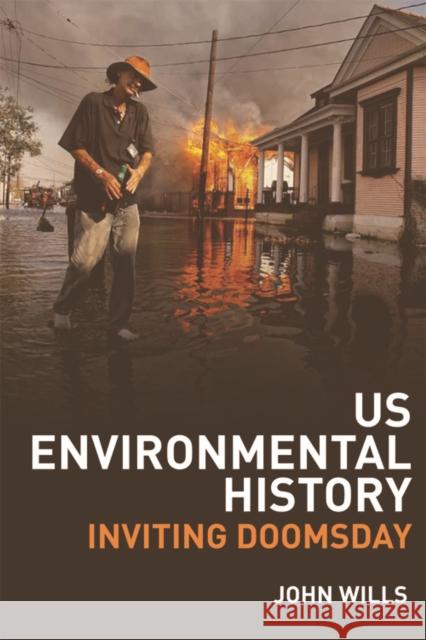 Us Environmental History: Inviting Doomsday Wills, John 9780748622641  - książka