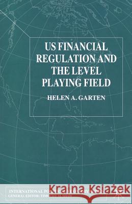 Us Financial Regulation and the Level Playing Field Garten, H. 9781349415328 Palgrave Macmillan - książka