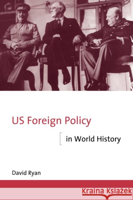 Us Foreign Policy in World History Ryan, David 9780415123457 Routledge - książka