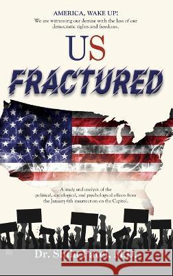 US Fractured Shila Patel 9781737784982 Booklocker.com - książka