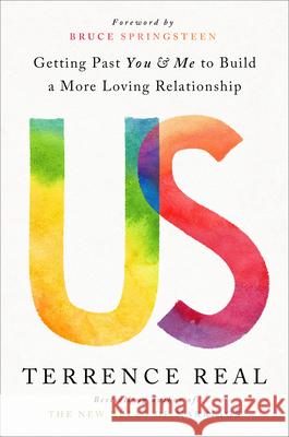 Us: Getting Past You and Me to Build a More Loving Relationship Real, Terrence 9780593233672 Rodale Books - książka