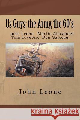 Us Guys: the Army, the 60's Lovetere, Tom 9781530792184 Createspace Independent Publishing Platform - książka