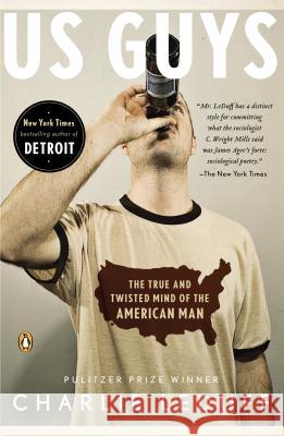 US Guys: The True and Twisted Mind of the American Man Charlie Leduff 9780143113065 Penguin Books - książka