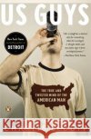 US Guys: The True and Twisted Mind of the American Man Charlie Leduff 9780143113065 Penguin Books