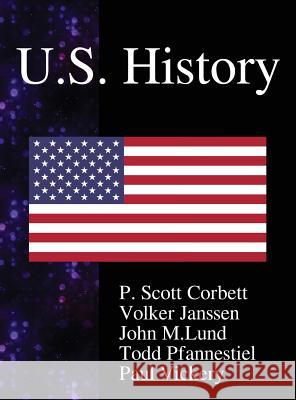 U.S. History P. Scott Corbett Volker Janssen John M. Lund 9789888407392 Samurai Media Limited - książka