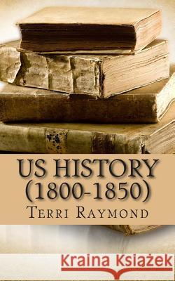 US History (1800-1850): (Fifth Grade Social Science Lesson, Activities, Discussion Questions and Quizzes) Homeschool Brew 9781500363918 Createspace - książka