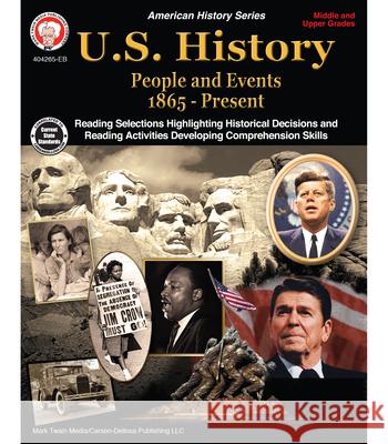 U.S. History, Grades 6 - 12: People and Events 1865-Present George Lee Schyrlet Cameron Suzanne Myers 9781622236442 Mark Twain Media - książka