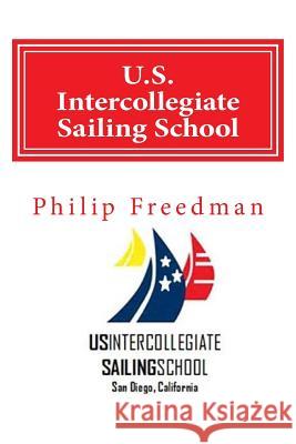 U.S. Intercollegiate Sailing School: Flashcard & Glossary Book Philip Freedman 9781512177244 Createspace Independent Publishing Platform - książka