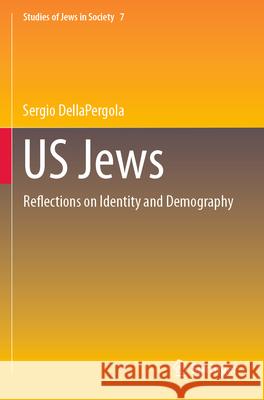 US Jews DellaPergola, Sergio 9783031663147 Springer - książka