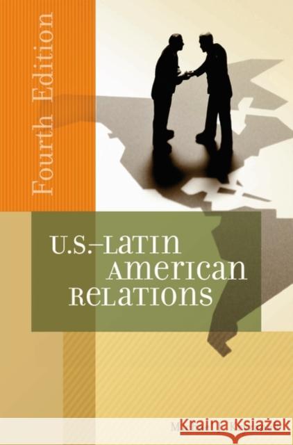 U.S.-Latin American Relations Kryzanek, Michael J. 9780275994532 Praeger Publishers - książka