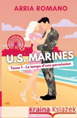 U.S. Marines - Tome 7: Donne-moi tes nuits Arria Romano 9782390453420 So Romance - książka