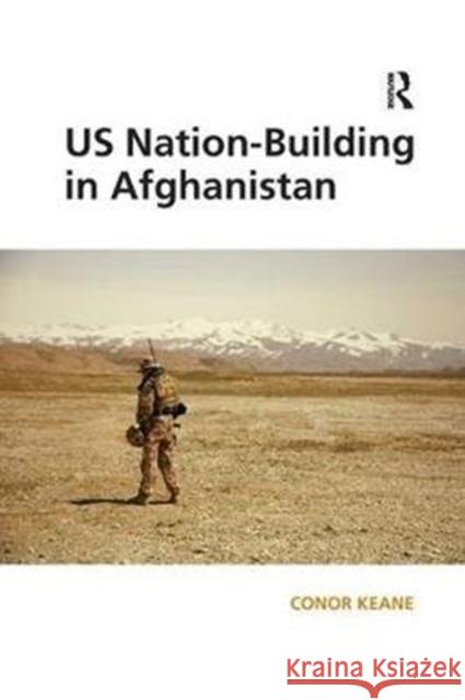 Us Nation-Building in Afghanistan Conor Keane 9780815396260 Routledge - książka