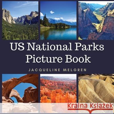 US National Parks Picture Book: Dementia and Alzheimer's Activities for Seniors Jacqueline Melgren 9789189452718 Adisan Publishing AB - książka