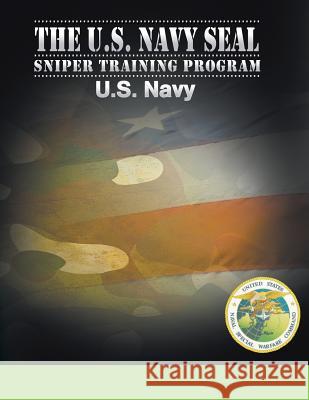 U.S. Navy SEAL Sniper Training Program U S Navy 9781607968177 www.bnpublishing.com - książka